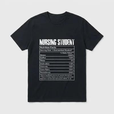 Nutrition Facts for Nursing Students Cool T-Shirt – Classic T-Shirt in Black
