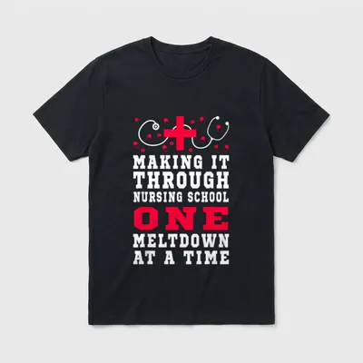 Making It Through Nursing School Makes T-Shirt – Red cross, stethoscope, pills, and meltdown text – Classic T-Shirt in Black