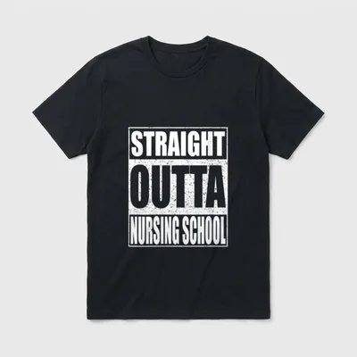 Straight Outta Nursing School T-Shirt – “STRAIGHT OUTTA NURSING SCHOOL” – Classic T-Shirt in Black