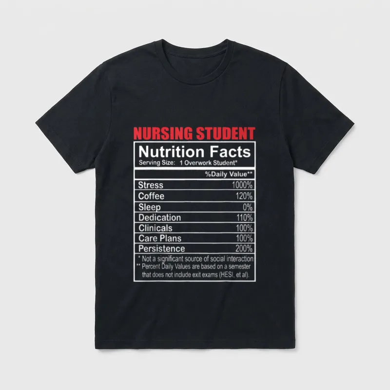 Nursing Student Nutrition Facts T-Shirt – Classic T-Shirt in Black