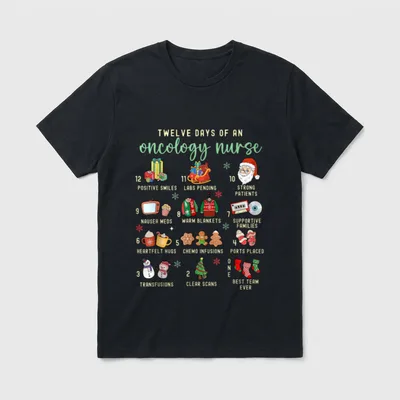 Christmas Oncology Rn Nurse 12 Days T-Shirt – Twelve Days of an oncology nurse – Classic T-Shirt in Black