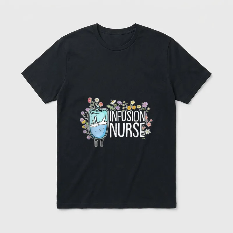 Infusion Nurse Medical T-Shirt – IV drip bag with flowers and printed words INFUSION NURSE – Classic T-Shirt in Black