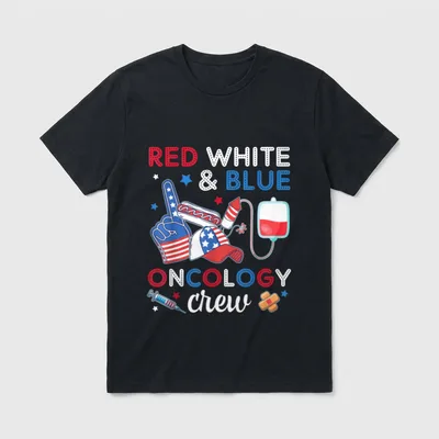 Red White and Blue Oncology Nurse T-Shirt – RED WHITE & BLUE ONCOLOGY crew – Classic T-Shirt in Black