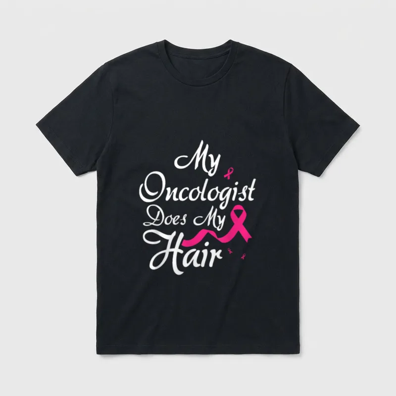 My Oncologist Does Hair Oncology Nurse T-Shirt – Classic T-Shirt in Black