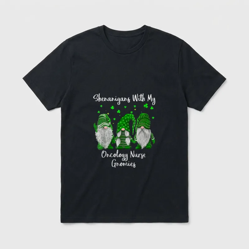 Gnomies St Patrick'S Day Oncology Nurse T-Shirt – Classic T-Shirt in Black