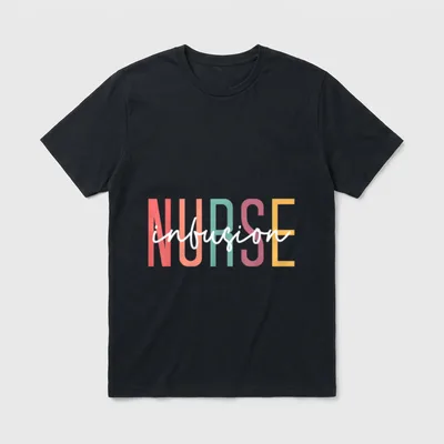 Infusion Nurse Appreciation T-Shirt – Classic T-Shirt in Black