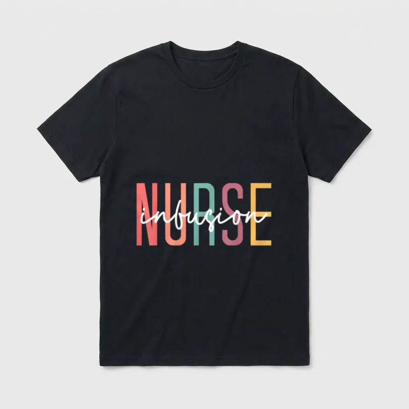 Infusion Nurse Appreciation T-Shirt – Classic T-Shirt in Black