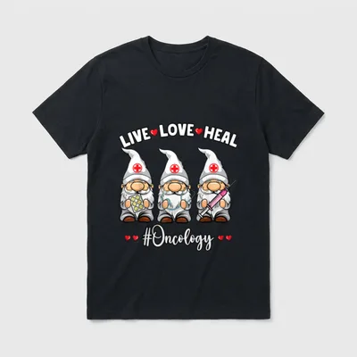 Oncology Nurse Gnome Life Love Healing T-Shirt – Classic T-Shirt in Black