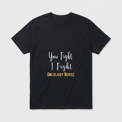 Oncology Nurse Perfect T-Shirt – You Fight I Fight ONCOLOGY NURSE printed in script and block text – Classic T-Shirt in Black