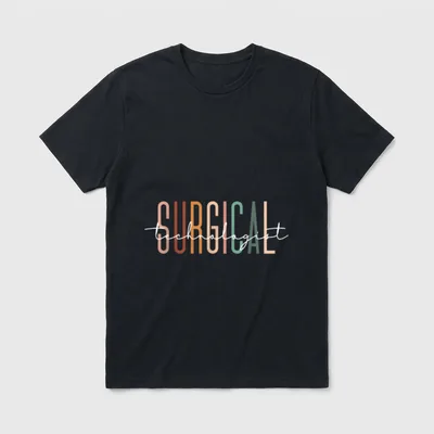 Surgical Technologist Appreciation Tech Nurse T-Shirt – Classic T-Shirt in Black