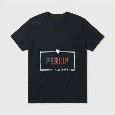 Periop Nurse Perioperative Nurses Day T-Shirt – Classic T-Shirt in Black