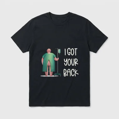 I Got Your Back Nurse Hospital T-Shirt – Classic T-Shirt in Black