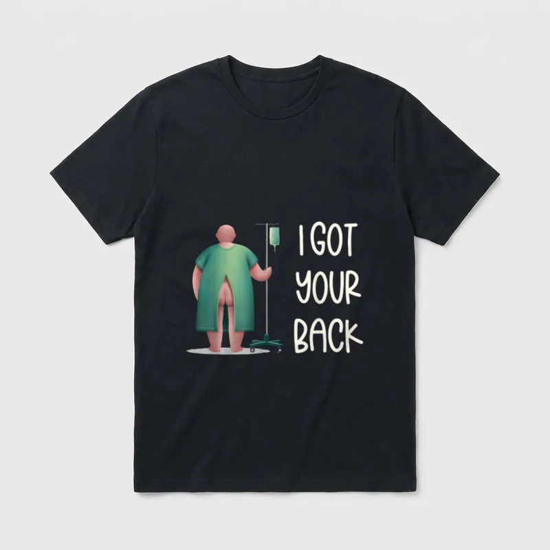 I Got Your Back Nurse Hospital T-Shirt – Classic T-Shirt in Black