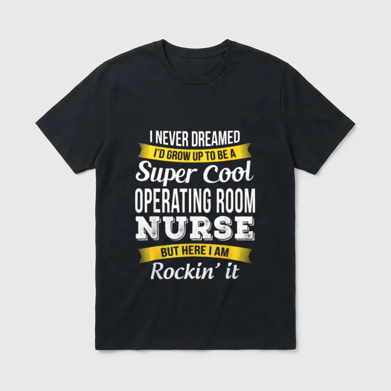 Cool Operating Room Nurse T-Shirt – Operating room nurse quote with yellow banners and white text – Classic T-Shirt in Black