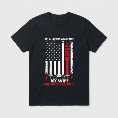 Wife Wears Scrubs American Flag Nurse T-Shirt – Classic T-Shirt in Black