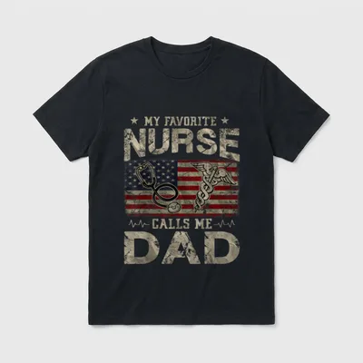 My Favorite Nurse Calls Me American T-Shirt – Classic T-Shirt in Black