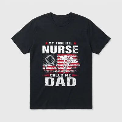 My Favorite Nurse Calls Me Flag T-Shirt – Classic T-Shirt in Black