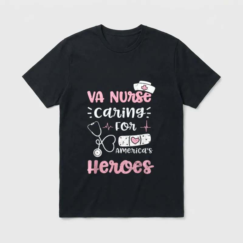 Nurse Sayings T-Shirt – VA NURSE caring FOR AMERICA'S HEROES – Classic T-Shirt in Black