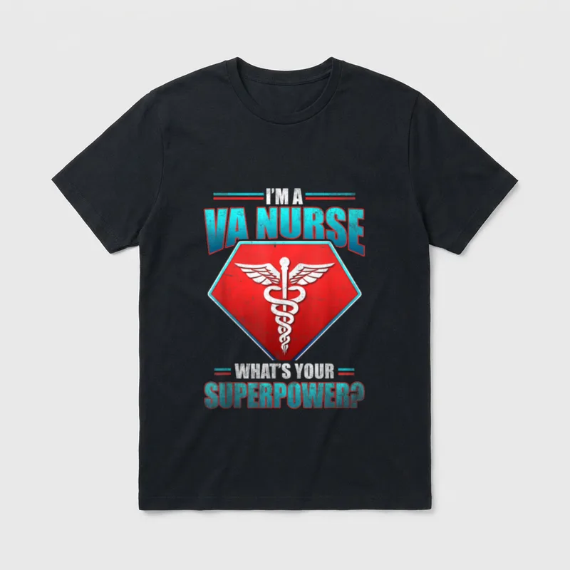 I'm a VA Nurse What's T-Shirt – Winged caduceus emblem on red shield with superpower lettering – Classic T-Shirt in Black
