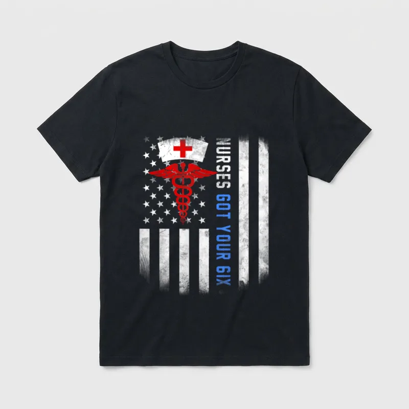 Nurses Got Your Six T-Shirt – Distressed flag, nurse cap, caduceus, and NURSES GOT YOUR 6IX – Classic T-Shirt in Black