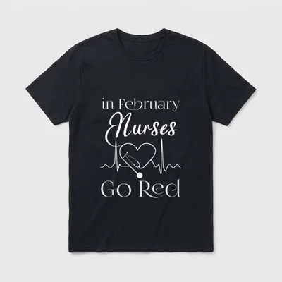 In February Nurses Go Red Heart T-Shirt – Classic T-Shirt in Black