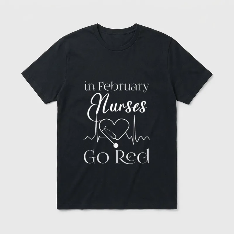 In February Nurses Go Red Heart T-Shirt – Classic T-Shirt in Black