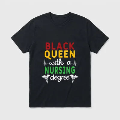 Black Queen with a Nursing Degree T-Shirt – Classic T-Shirt in Black