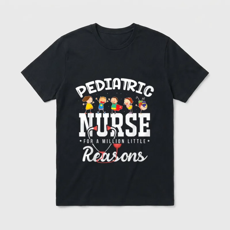 Pediatric Nurses Nurse for a Million T-Shirt – PEDIATRIC NURSE FOR A MILLION LITTLE Reasons – Classic T-Shirt in Black