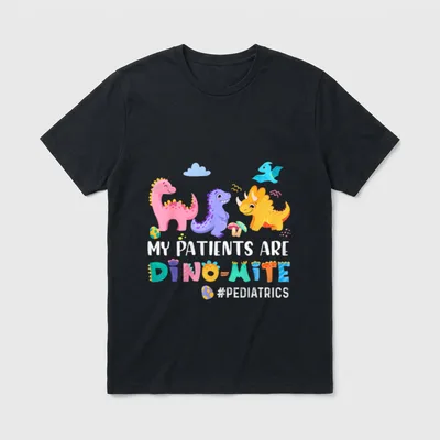 Pediatric Nurse PEDS Nursing Appreciation Dinosaur T-Shirt – MY PATIENTS ARE DINO-MITE #PEDIATRICS – Classic T-Shirt in Black