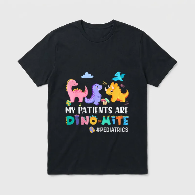 Pediatric Nurse PEDS Nursing Appreciation Dinosaur T-Shirt – MY PATIENTS ARE DINO-MITE #PEDIATRICS – Classic T-Shirt in Black