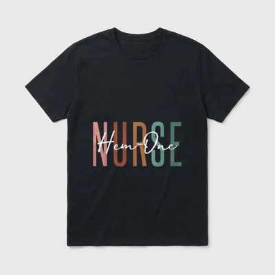 Onc RN Nurse Appreciation T-Shirt – Earth-toned NURSE letters with white Hem-Onc script overlay – Classic T-Shirt in Black