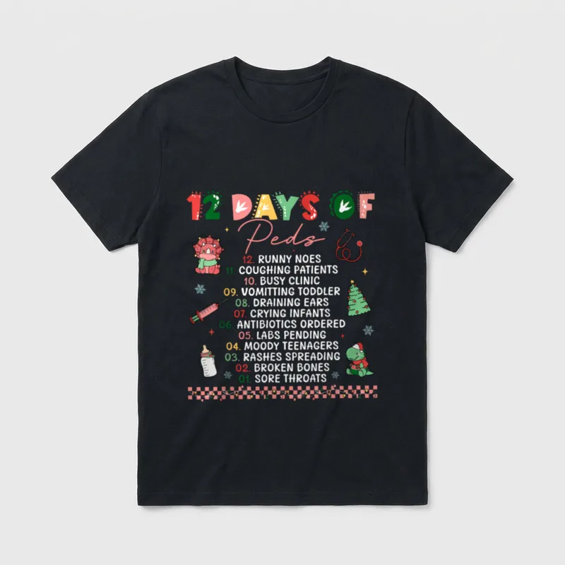 Christmas Pediatric 12 Days of Peds T-Shirt – 12 DAYS OF Peds holiday clinic countdown list – Classic T-Shirt in Black