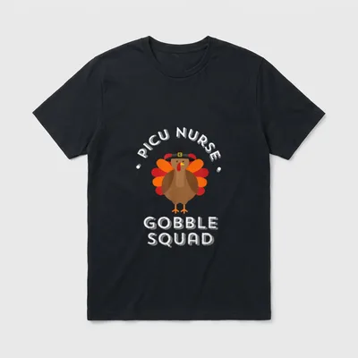 Thanksgiving Nurse PICU Gobble Squad Novelty T-Shirt – Classic T-Shirt in Black