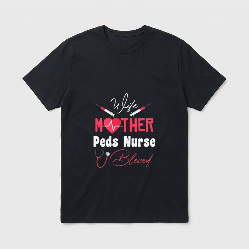 Pediatric Nurse Wife Mother Blessed Peds T-Shirt – Classic T-Shirt in Black