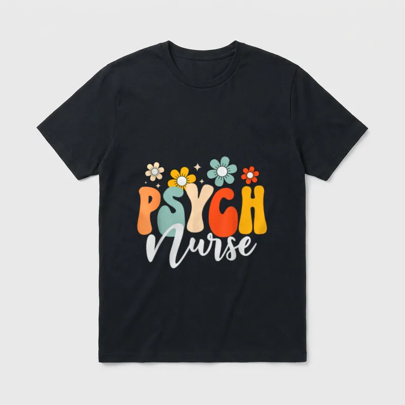 Psych Nurse Mental Health Nursing Psychiatric T-Shirt – Classic T-Shirt in Black