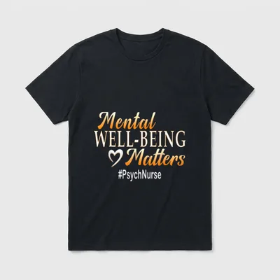 Mental Well Being Matters Psych Nurse T-Shirt – Mental WELL-BEING Matters #PsychNurse with heart – Classic T-Shirt in Black
