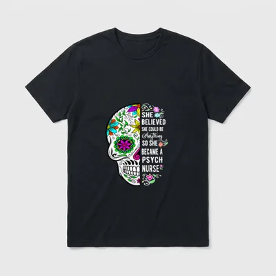 Believed Could Be Anything Psych Nurse T-Shirt – Classic T-Shirt in Black