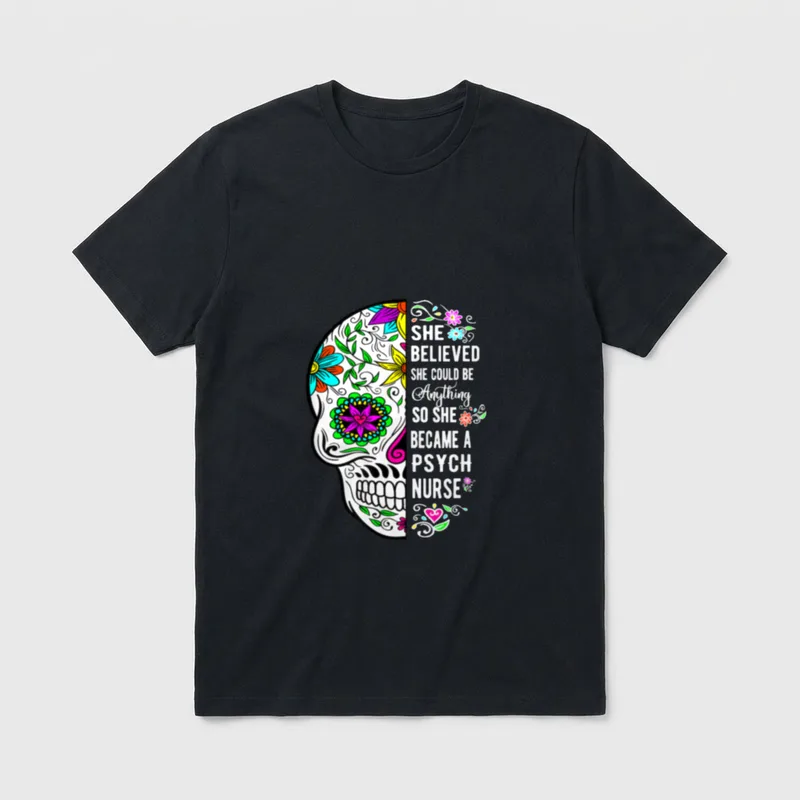 Believed Could Be Anything Psych Nurse T-Shirt – Classic T-Shirt in Black