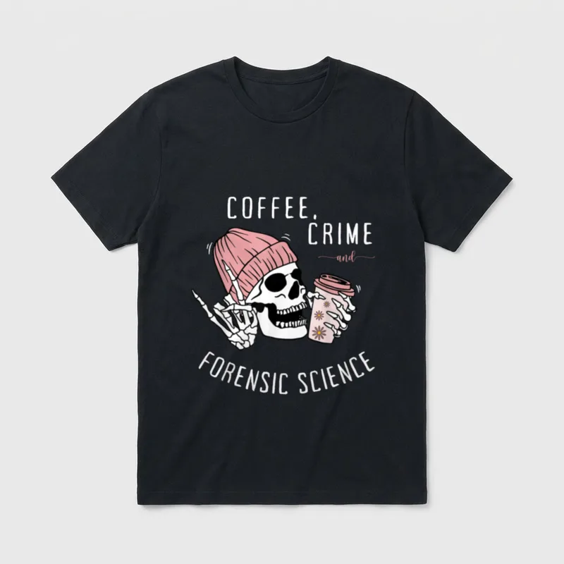 Science Skeleton Drinking Coffee Psychology Nurse T-Shirt – COFFEE, CRIME and FORENSIC SCIENCE – Classic T-Shirt in Black