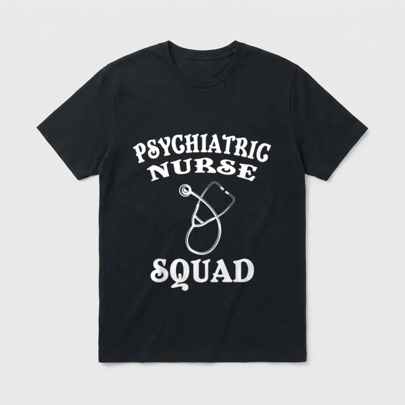 Psychiatric Nurse Great Funny Nurses T-Shirt – PSYCHIATRIC NURSE SQUAD with stethoscope – Classic T-Shirt in Black