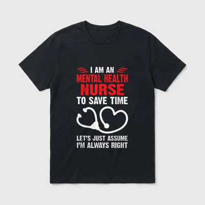 Mental Health Nurse Practitioner Psychiatric Nursing T-Shirt – Classic T-Shirt in Black