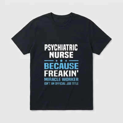Psychiatric Nurse Classic T-Shirt – Classic T-Shirt in Black