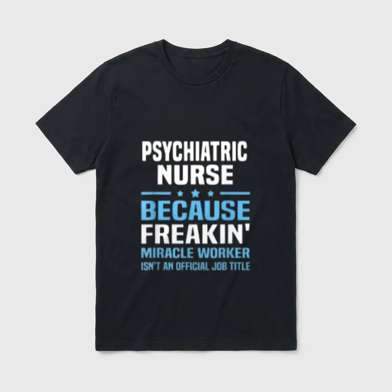 Psychiatric Nurse Classic T-Shirt – Classic T-Shirt in Black