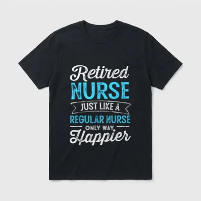 Retired Nurses Just Like Normal T-Shirt – Classic T-Shirt in Black