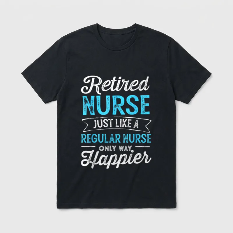 Retired Nurses Just Like Normal T-Shirt – Classic T-Shirt in Black