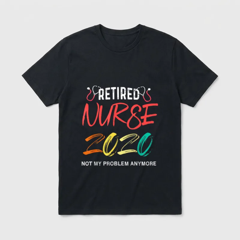 Vintage Retro Retired Nurse 2020 Retirement T-Shirt – Retired Nurse 2020 Not My Problem Anymore – Classic T-Shirt in Black