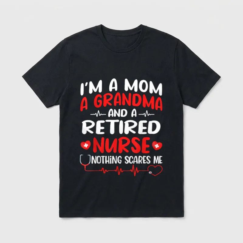 Mom and Grandma Retired Nurse T-Shirt – Classic T-Shirt in Black