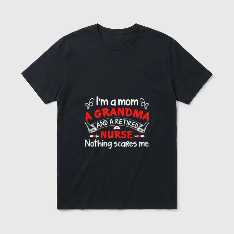 Mom Grandma and Retired Nurse I’m T-Shirt – Classic T-Shirt in Black