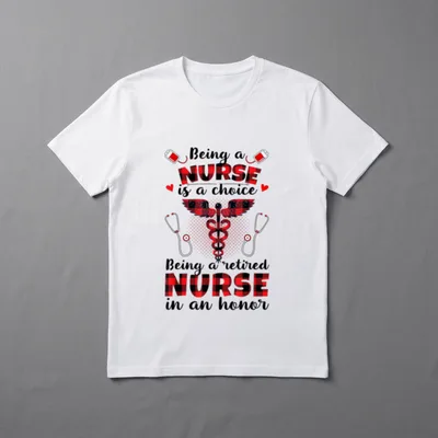 Being a Nurse Is Choice Retired T-Shirt – Classic T-Shirt in Black