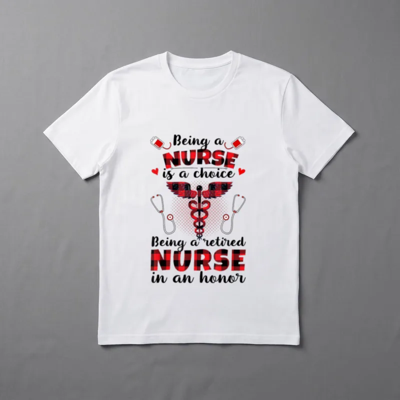 Being a Nurse Is Choice Retired T-Shirt – Classic T-Shirt in Black